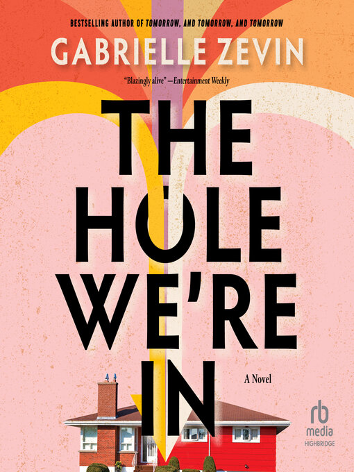 Title details for The Hole We're In by Gabrielle Zevin - Available